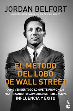 EL METODO DEL LOBO DE WALL STREET - JORDAN BELFORT