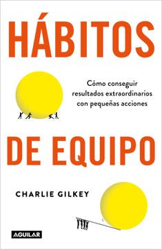 HABITOS DE EQUIPO - CHARLIE GILKEI