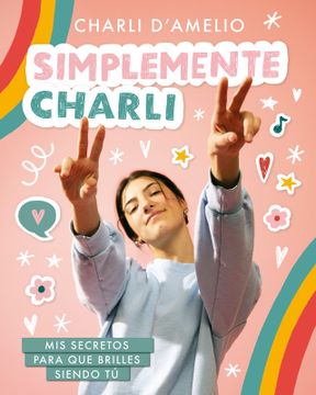 SIMPLEMENTE CHARLI - CHARLI D´AMELIO