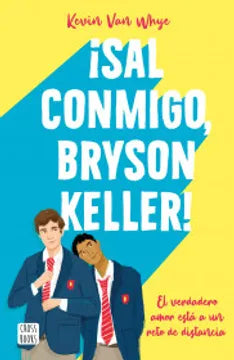 SAL CONMIGO BRYSON KELLER - KEVIN VAN WHYE
