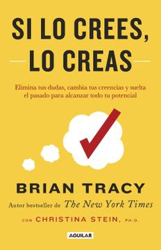 SI LO CREES LO CREAS - BRIAN TRACY