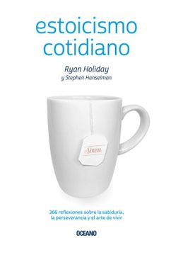ESTOICISMO COTIDIANO - RYAN HOLIDAY