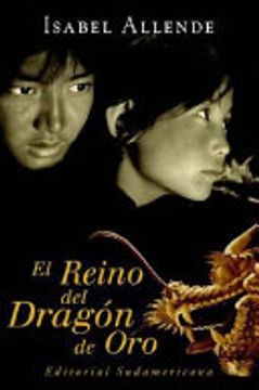 REINO DEL DRAGON DE ORO - ISABEL ALLENDE
