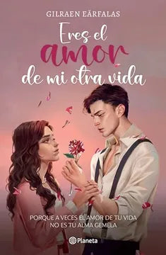 ERES EL AMOR DE MI OTRA VIDA - GILRAEN EÄRFALAS
