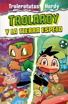 TROLARDY Y LA TIERRA ESPEJO - NIÑOS