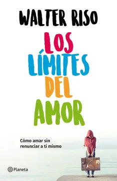 LOS LIMITES DEL AMOR - WALTER RISO