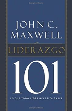 LIDERAZGO 101 - JHON C MAXWELL