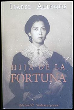 LA HIJA DE LA FORTUNA - ISABEL ALLENDE