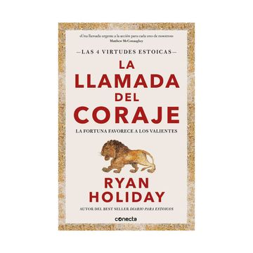 LA LLAMADA DEL CORAJE - RYAN HOLIDAY