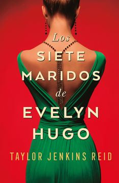 LOS 7 MARIDOS DE EVELYN HUGO - JENKINS REID, TAYLOR