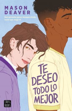 TE DESEO TODO LO MEJOR - MASON DEAVER