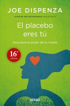 EL PLACEBO ERES TÚ - JOE DISPENZA