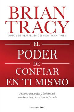 El poder de confiar en ti mismo | Brian Tracy