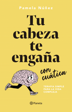 TU CABEZA TE ENGAÑA CON CUATICA - PAMELA NUÑEZ