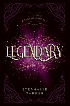 LEGENDARY - STEPHANIE GARBER