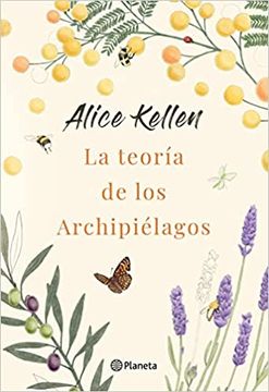LA TEORIA DEL ARCHIPIELAGO - ALICE KELLEN