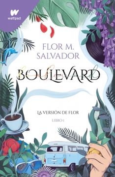BOULEVARD VERSIÓN DE FLOR | FLOR M. SALVADOR
