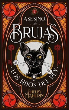 LOS HIJOS DEL REY. ASESINO DE BRUJAS 2  - SHELBY MAHURIN