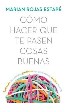 COMO HACER QUE TE PASEN COSAS BUENAS - MARIAN ROJAS