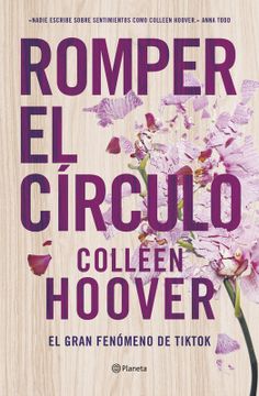 ROMPER EL CIRCULO - COLLEEN HOOVER