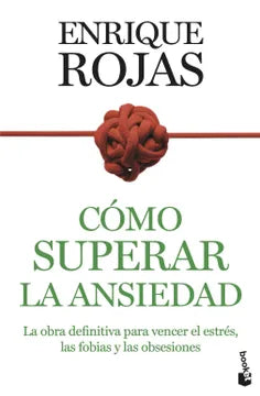 COMO SUPERAR LA ANSIEDAD - ENRIQUE ROJAS