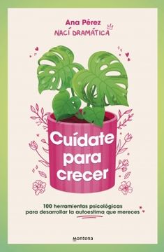 CUÍDATE PARA CRECER - ANA PERÉZ