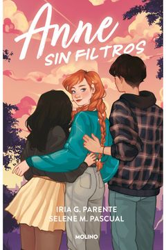 ANNE SIN FILTROS - IRIA G. PARENTE Y SELENE M. PASCUAL