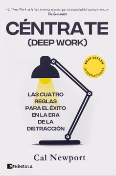CÉNTRATE (DEEP WORK) - CAL NEWPORT