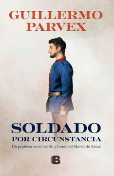 SOLDADO POR CIRCUNSTANCIA - GUILLERMO PARVEX