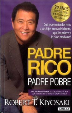 PADRE RICO PADRE POBRE - ROBERT KIYOSAKI