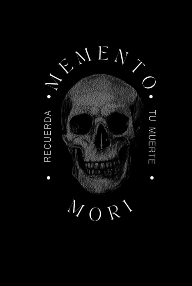 MEMENTO MORI: RECUERDA TU MUERTE - HUMBERTO MONTESINOS
